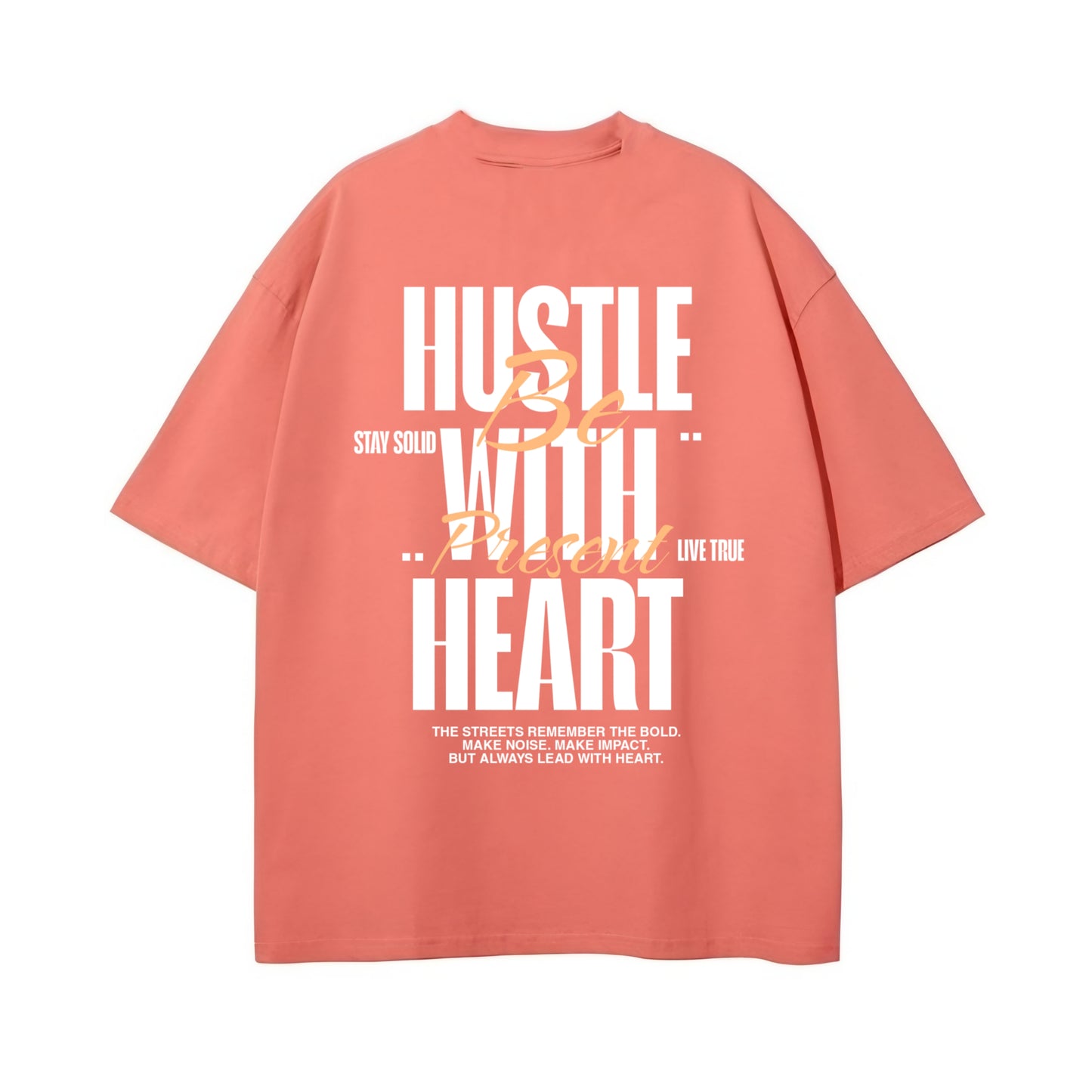 HUSTLE WITH HEART - Light Coral Oversized T-shirt